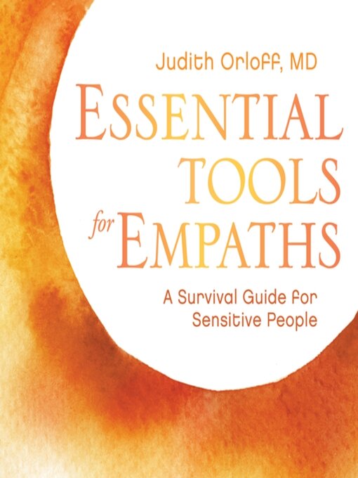Title details for Essential Tools for Empaths by Judith Orloff - Available